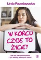 W końcu czyje to życie? - Linda Papadopoulos