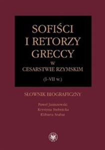 Sofiści i retorzy greccy w cesarstwie rzymskim (I-VII w.) Słownik biograficzny - Księgarnia Niemcy (DE)