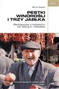 Pestki winorośli i trzy jabłka Reportaże z podróży do Gruzji i Armenii