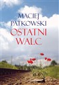 Ostatni walc - Maciej Patkowski