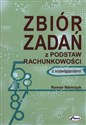 Zbiór zadań z podstaw rachunkowości z rozwiązaniami