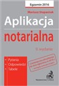 Aplikacja notarialna Egzamin 2016 Pytania Odpowiedzi Tabele