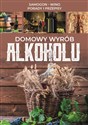 Domowy wyrób alkoholu Samogon, wino, porady i przepisy