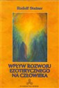 Wpływ rozwoju ezoterycznego na człowieka w.2021  - Rudolf Steiner