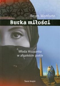 Burka miłości Młoda Hiszpanka w afgańskim piekle