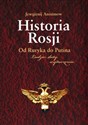 Historia Rosji Od Ruryka do Putina