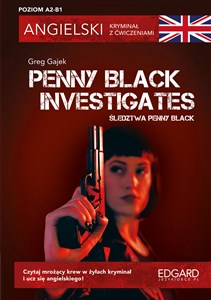 Angielski kryminał z ćwiczeniami Penny Black Investigates