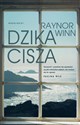 Dzika cisza - Raynor Winn