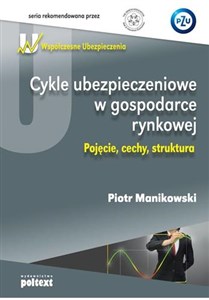 Cykle ubezpieczeniowe w gospodarce rynkowej Pojęcie, cechy, struktura - Księgarnia Niemcy (DE)