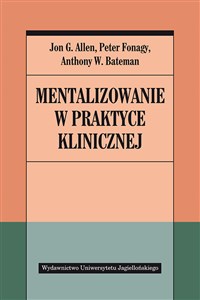 Mentalizowanie w praktyce klinicznej - Księgarnia Niemcy (DE)