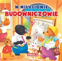 W Milusiowie Budowniczowie - Agnieszka Nożyńska-Demianiuk