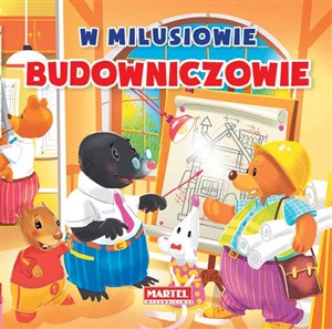 W Milusiowie Budowniczowie