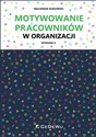 Motywowanie pracowników w organizacji