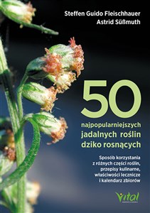 50 najpopularniejszych roślin dziko rosnących