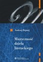 Muzyczność dzieła literackiego - Andrzej Hejmej