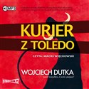 CD MP3 Kurier z Toledo  - Wojciech Dutka