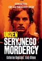 Uczeń seryjnego mordercy. Historia nastolatka, który został prawą ręką bestii z Houston - Katherine Ramsland, Tracy Ullman