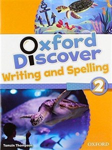 Oxford Discover 2 Writing And Spelling - Księgarnia UK