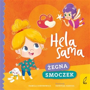 Hela sama Żegna smoczek