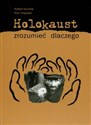 Holokaust zrozumieć dlaczego - Robert Szuchta, Piotr Trojański