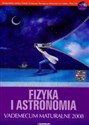 Fizyka i astronomia Matura 2008 Vademecum maturalne z płytą CD