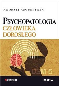 Psychopatologia człowieka dorosłego - Księgarnia UK