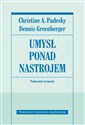 Umysł ponad nastrojem Podręcznik terapeuty - Christine A. Padesky, Dennis Greenberger