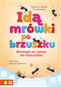Idą mrówki po brzuszku Wierszyki do zabaw dla maluszków - Elżbieta Szwajkowska, Witold Szwajkowski