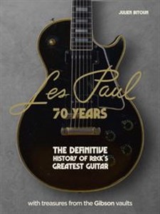 Les Paul - 70 Years 
The definitive history of rock's greatest guitar