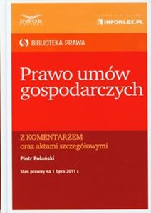 Prawo umów gospodarczych z komentarzem oraz aktami szczegółowymi - Księgarnia Niemcy (DE)