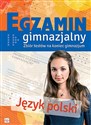 Egzamin gimnazjalny Język polski Zbiór testów na koniec gimnazjum - Opracowanie Zbiorowe