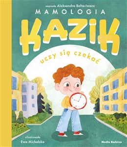 Kazik uczy się czekać 