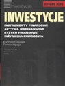 Inwestycje Instrumenty finansowe aktywa niefinansowe ryzyko finansowe inżynieria finansowa - Krzysztof Jajuga, Teresa Jajuga