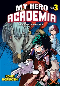 My Hero Academia - Akademia bohaterów. Tom 3