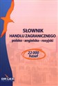 Słownik handlu zagranicznego polsko-angielsko-rosyjski - Piotr Kapusta