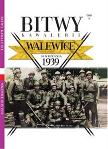 Bitwy Kawalerii nr 8 Walewice 10 września 1939 - Księgarnia UK