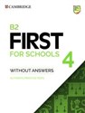 B2 First for Schools 4 Authentic practice tests  - 