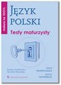 Matura na 100% Język polski Testy maturzysty Testy sprawdzające Klucz odpowiedzi