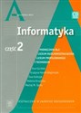 Informatyka Część 2 Podręcznik z płytą CD Liceum ogólnokształcące, liceum profilowane, technikum. Zakres rozszerzony - Ewa Gurbiel, Grażyna Hardt-Olejniczak, Ewa Kołczyk