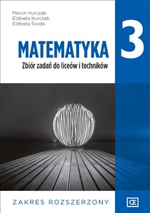 Matematyka 3 Zbiór zadań Zakres rozszerzony Szkoła ponadpodstawowa