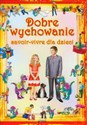 Dobre wychowanie savoir-vivre dla dzieci