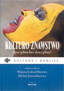 Kulturo-znawstwo dyscyplina bez dyscypliny?