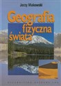 Geografia fizyczna świata - Jerzy Makowski