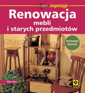 Renowacja mebli i starych przedmiotów