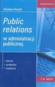 Public relations w administracji publicznej - Zdzisław Knecht