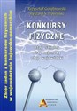 Konkursy fizyczne etap szkolny etap rejonowy etap wojewódzki Zbiór zadań z konkursów fizycznych w województwie kujawsko-pomorskim - Krzysztof Gołębiowski, Ryszard S. Trawiński