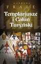 Templariusze i Całun Turyński - Barbara Frale