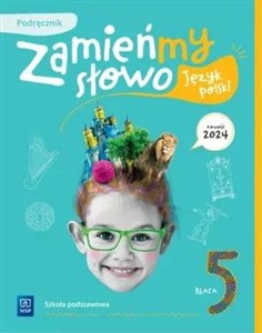 Język polski Zamieńmy słowo podręcznik klasa 5 szkoła podstawowa 