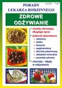 Zdrowe odżywianie Porady lekarza rodzinnego - Katarzyna Pietkun