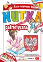 Nutka patriotyczna Nasze rozśpiewane dzieciaki. Książka z płytą audio CD - Adriana Anna Miś